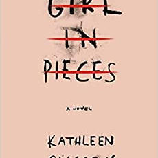 Girl In Pieces by Kathleen Glasgow 