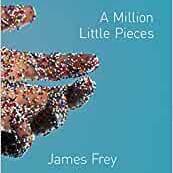 A Million Little Pieces by James Frey 
