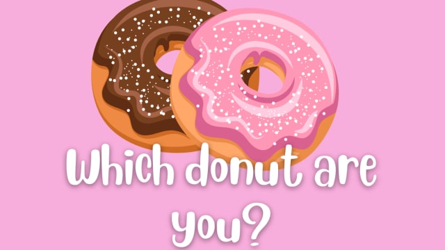 Will it be the sprinkle or powdered donut that understands your spirit today? 
