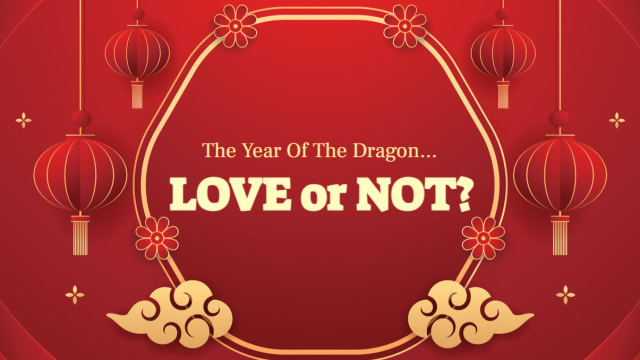 Please, Year of the Dragon, we need LOVE! 