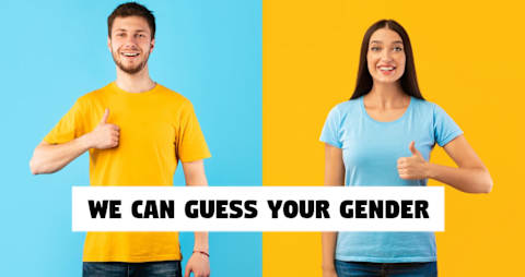 We Can Guess Your Gender In Just 9 Questions
